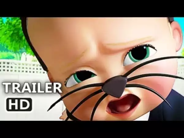 Video: Boss Baby Back In Business Official Movie Trailer 2018 HD